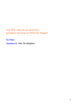 Aim #76: How do we determine perimeter and area of different