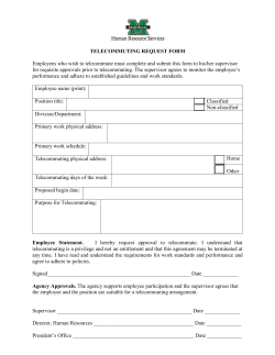 TELECOMMUTING REQUEST FORM Employees who wish to