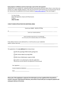 Each property is entitled to one bin of each type as part of the rates