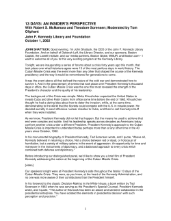 13 DAYS: AN INSIDER`S PERSPECTIVE