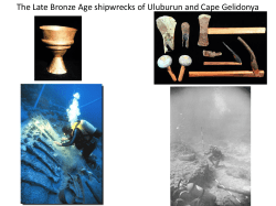 The Late Bronze Age shipwrecks of Uluburun and Cape Gelidonya