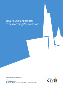 Square Mile`s Approach to Researching Passive Funds