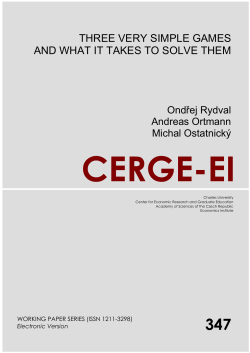 Three Very Simple Games and What It Takes to Solve - cerge-ei