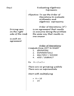 Day 1 Evaluating Algebraic Expression Objective: To use the Order