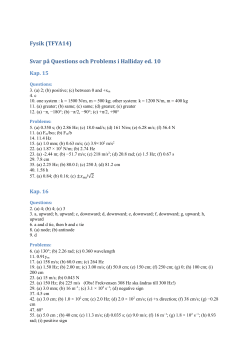 Fysik (TFYA14) Svar p&aring; Questions och Problems i Halliday ed