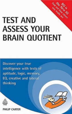 Test and Assess Your Brain Quotient: Discover Your True