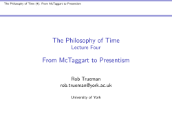 The Philosophy of Time Lecture Four 10ptFrom McTaggart to