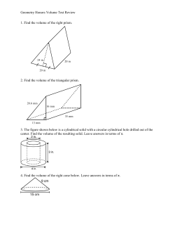 Geometry Honors Volume Test Review 1. Find the volume of the