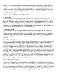 Dyslexia is a specific learning disability