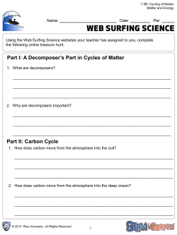 Part I: A Decomposer`s Part in Cycles of Matter Part II: Carbon Cycle