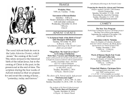 The word Advent finds its root in the Latin Adventus Domini, which