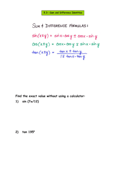 Find the exact value without using a calculator: 1) sin (7&pi;/12) 2) tan