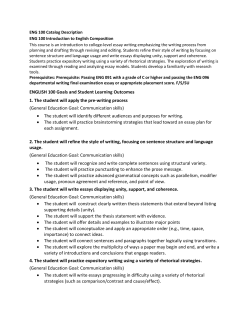 ENGLISH 100 Goals and Student Learning Outcomes 1. The student