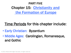 Chapter 15: Christianity and the Formation of Europe Time Periods