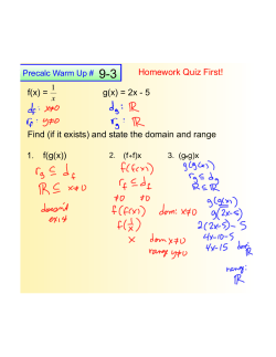 f(x) = g(x) = 2x - 5 Find (if it exists) and state the domain and range