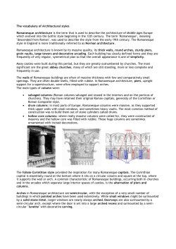 The vocabulary of Architectural styles Romanesque architecture is