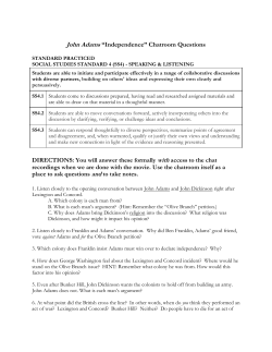 John Adams &ldquo;Independence&rdquo; Chatroom Questions DIRECTIONS