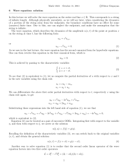 6 Wave equation: solution In this lecture we will solve