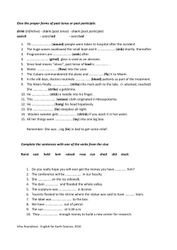 Give the proper forms of past tense or past participle