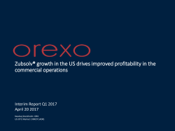 Zubsolv&reg; growth in the US drives improved profitability in