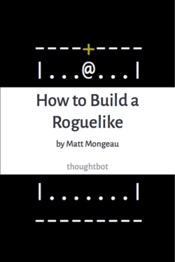 Write Yourself a Roguelike