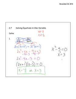 2.7 Solving Equations in One Variable. Solve. 1. 3 2x x+2 3x+1 =
