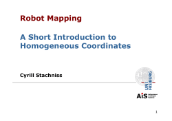 Robot Mapping A Short Introduction to Homogeneous Coordinates