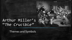 Arthur Miller`s &ldquo;The Crucible&rdquo;