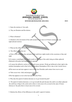 1. Name the motions of the earth . A. They are Rotation and