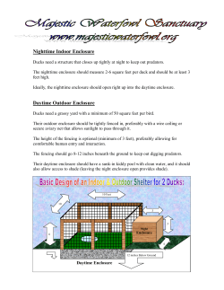 Nighttime Indoor Enclosure Daytime Outdoor Enclosure