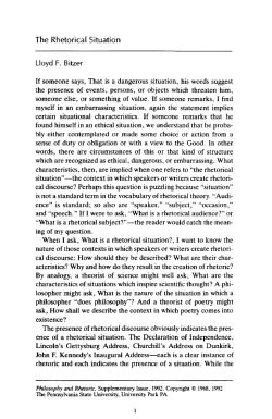 The Rhetorical Situation Lloyd F. Bitzer If someone says. That is a
