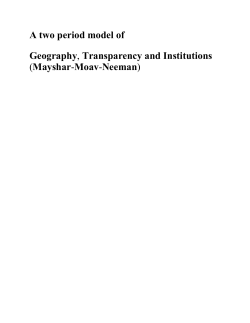 A two period model of Geography, Transparency and Institutions