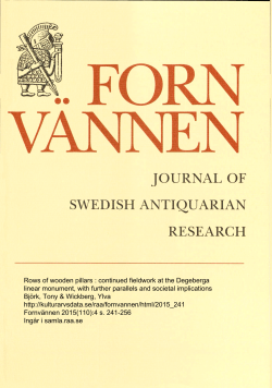 Rows of wooden pillars : continued fieldwork at the Degeberga