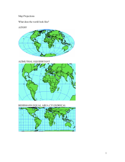 1 Map Projections What does the world look like? AITOFF