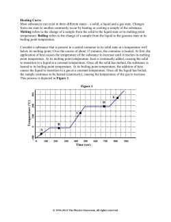 Heating Curve Most substances can exist in three different states &ndash; a