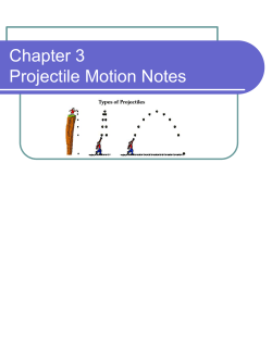 Chapter  3   Projectile  Motion  Notes