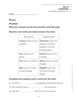 Practice Root Word Related Word Connect means to join together