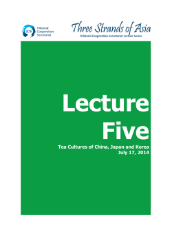 Tea Cultures of China, Japan and Korea July 17, 2014