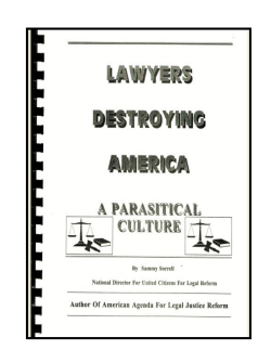 Lawyers Destroying America - A Parasitical Culture
