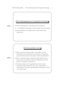 Price Discrimination in Competitive Settings Several questions arise.
