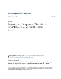 Monopoly and Competition: Tilting the Law Towards a More