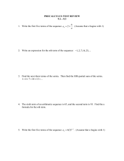 PRECALCULUS TEST REVIEW 9.1&mdash;9.3 1. Write the first five terms