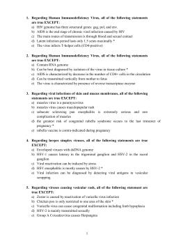 1 1. Regarding Human Immunodeficiency Virus, all of the following