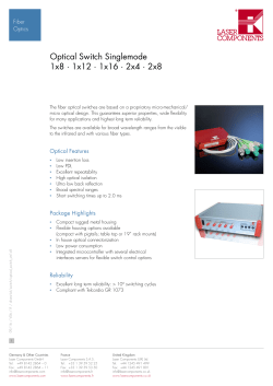Optical Switch Singlemode 1x8 &middot; 1x12 &middot; 1x16 &middot; 2x4 &middot; 2x8