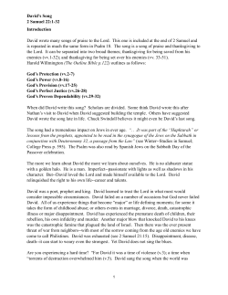 Introduction David wrote many songs of praise to the Lord. This one