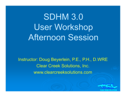 SDHM 3.0 User Workshop Afternoon Session May 2016