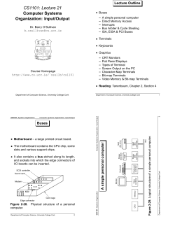 CS1101: Lecture 21 Computer Systems Organization: Input/Output
