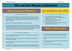 The ancient Mayan civilisation Main Focus: History