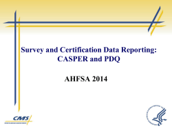Survey and Certification Data Reporting: CASPER and PDQ AHFSA