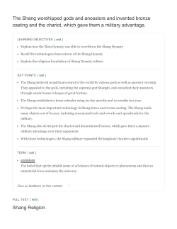 The Shang worshipped gods and ancestors and